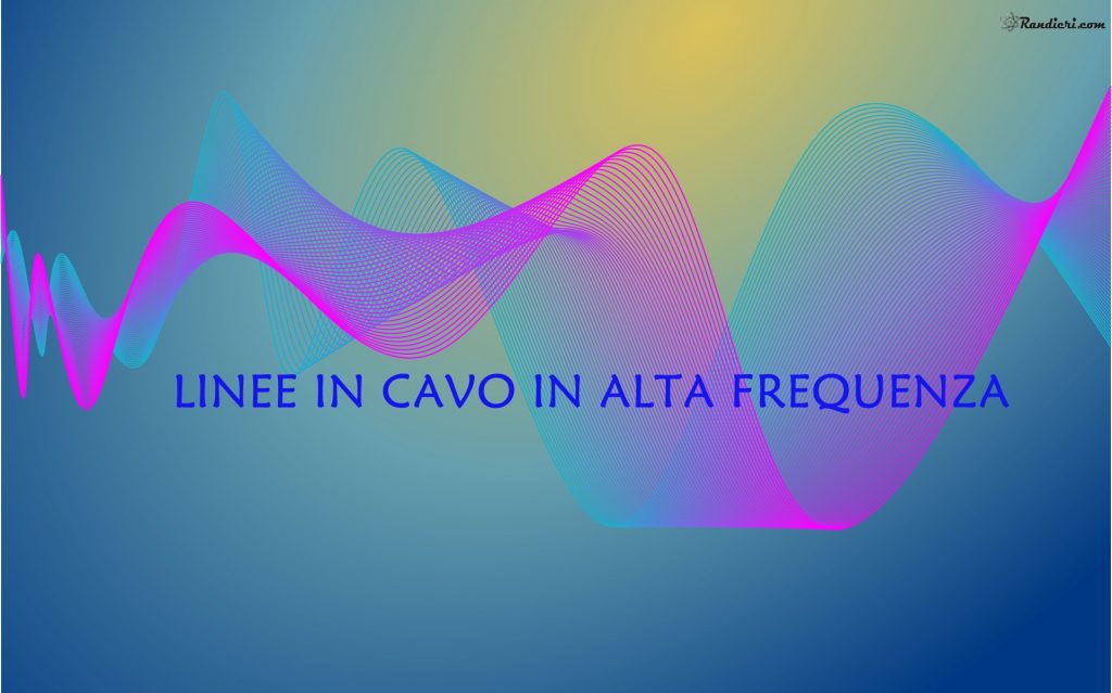 Linee in cavo in alta frequenza
